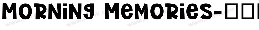 Morning Memories字体转换